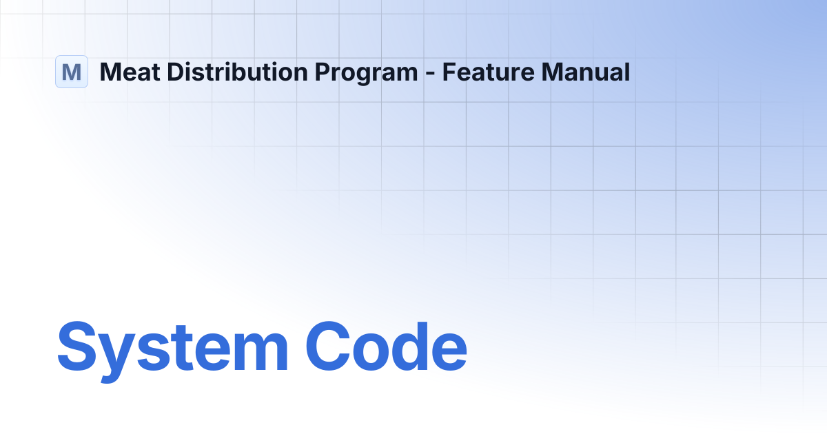 System Code | Meat Distribution Program