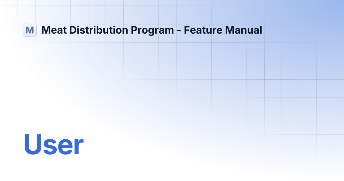 User | Meat Distribution Program - Feature Manual